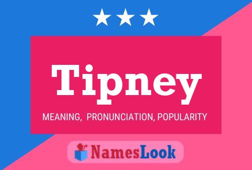 Tipney Name Poster