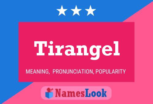 Tirangel Name Poster