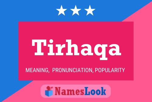 Tirhaqa Name Poster