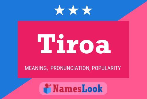 Tiroa Name Poster