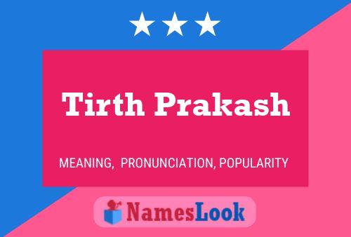 Tirth Prakash Name Poster