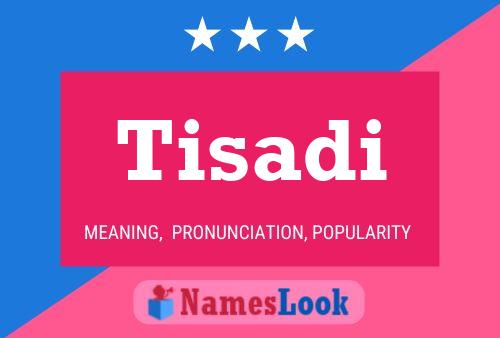 Tisadi Name Poster