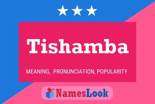 Tishamba Name Poster