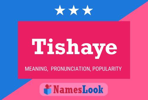 Tishaye Name Poster