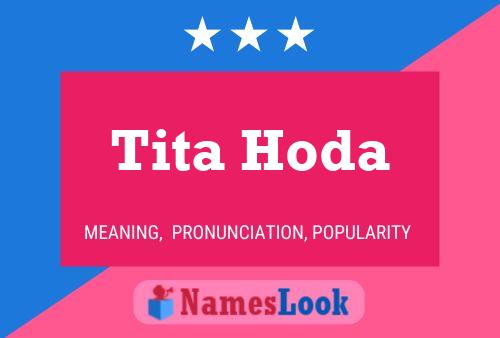 Tita Hoda Name Poster