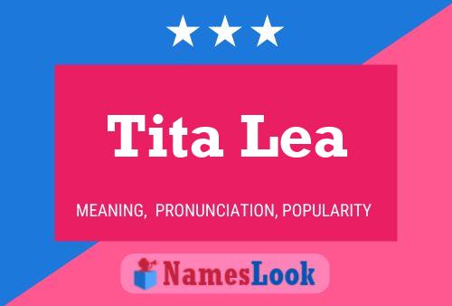 Tita Lea Name Poster