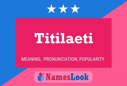 Titilaeti Name Poster