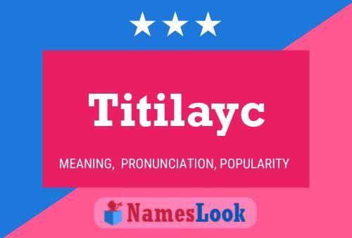 Titilayc Name Poster