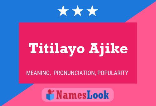 Titilayo Ajike Name Poster