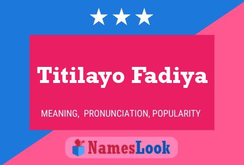 Titilayo Fadiya Name Poster