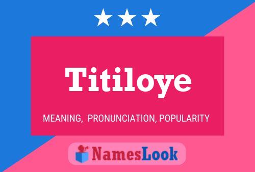 Titiloye Name Poster