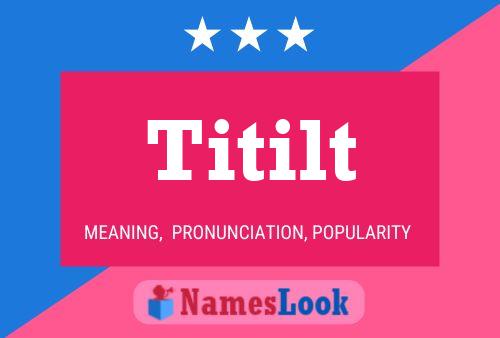 Titilt Name Poster