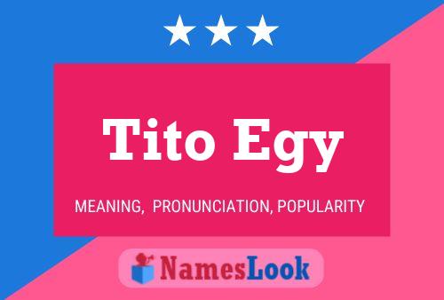 Tito Egy Name Poster