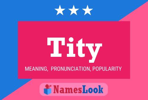 Tity Name Poster