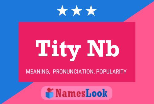 Tity Nb Name Poster