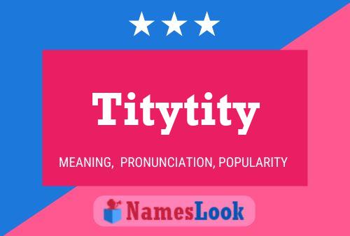 Titytity Name Poster