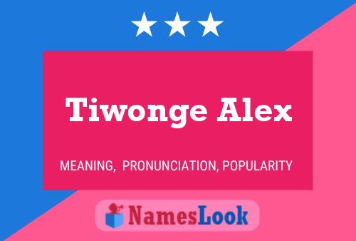 Tiwonge Alex Name Poster