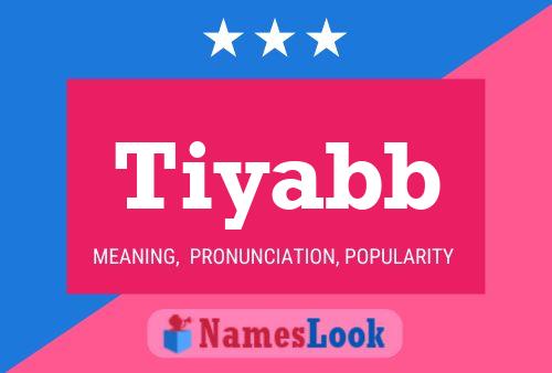 Tiyabb Name Poster