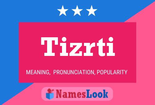 Tizrti Name Poster