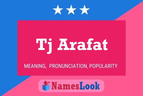 Tj Arafat Name Poster