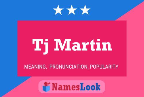 Tj Martin Name Poster