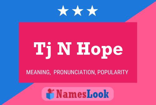 Tj N Hope Name Poster