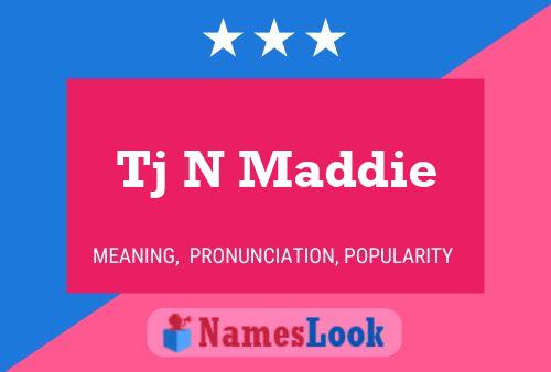 Tj N Maddie Name Poster