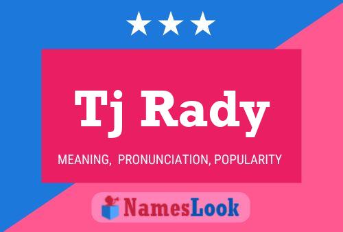 Tj Rady Name Poster