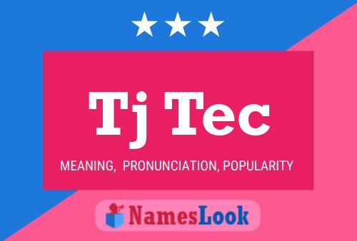 Tj Tec Name Poster