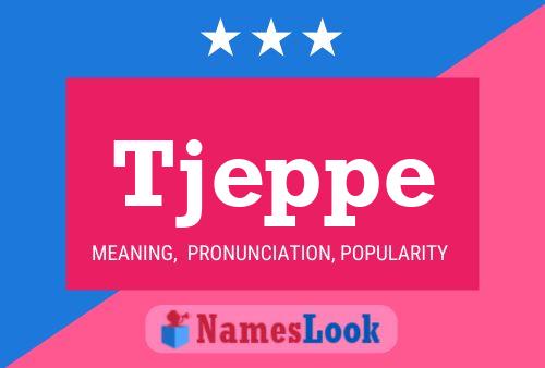 Tjeppe Name Poster