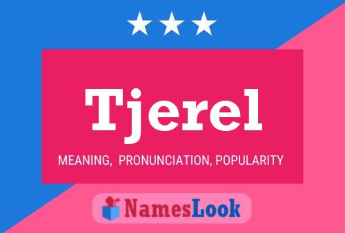 Tjerel Name Poster