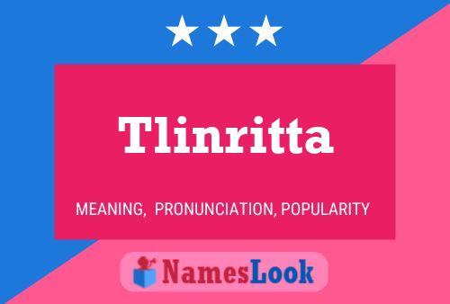 Tlinritta Name Poster