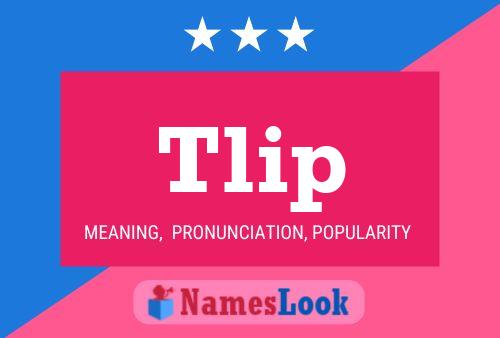 Tlip Name Poster