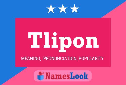 Tlipon Name Poster