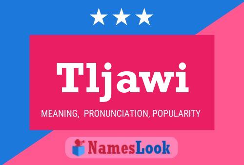 Tljawi Name Poster