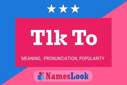 Tlk To Name Poster