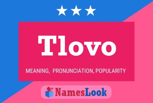 Tlovo Name Poster