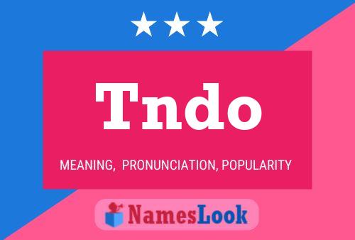 Tndo Name Poster