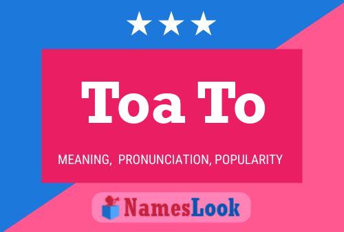 Toa To Name Poster