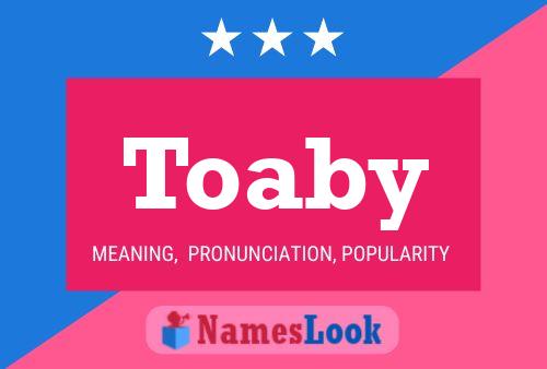 Toaby Name Poster