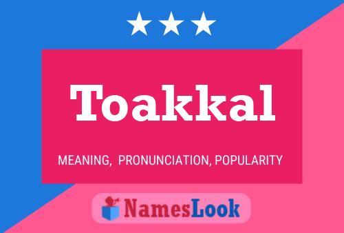 Toakkal Name Poster