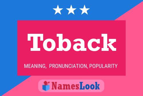 Toback Name Poster