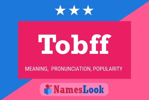 Tobff Name Poster