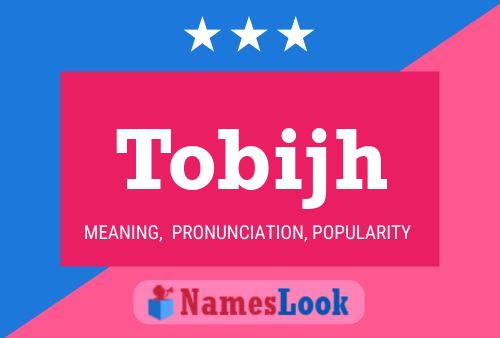 Tobijh Name Poster