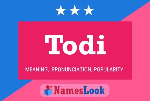 Todi Name Poster