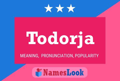 Todorja Name Poster