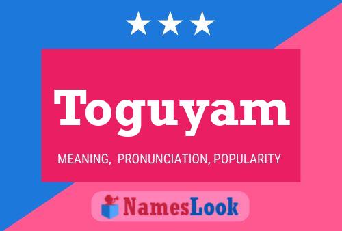 Toguyam Name Poster