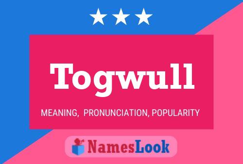 Togwull Name Poster