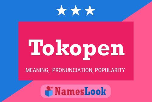 Tokopen Name Poster