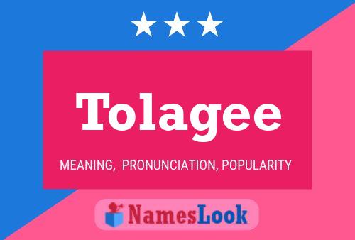 Tolagee Name Poster